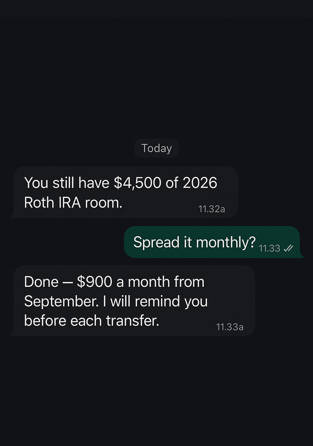 Verica in a WhatsApp thread: you still have $4,500 of 2026 Roth IRA room — one reply, and $900 a month is scheduled from September.